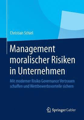 Management moralischer Risiken in Unternehmen 1