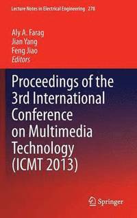 bokomslag Proceedings of the 3rd International Conference on Multimedia Technology (ICMT 2013)