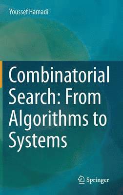 bokomslag Combinatorial Search: From Algorithms to Systems