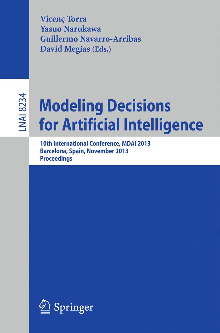 Vincenc Torra, Yasuo Narukawa, Guillermo Navarro-Arribas, David Megías - Modeling Decisions for Artificial Intelligence, Häftad