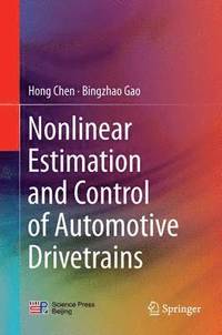 bokomslag Nonlinear Estimation and Control of Automotive Drivetrains