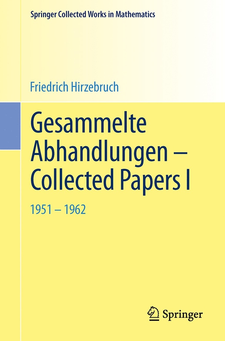 Gesammelte Abhandlungen - Collected Papers I 1