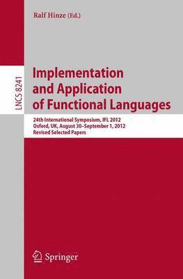 bokomslag Implementation and Application of Functional Languages