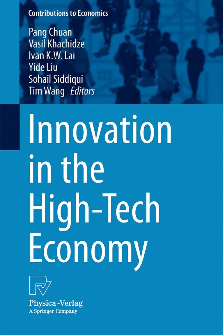Pang Chuan, Vasil Khachidze, Ivan K.W. Lai, Yide Liu, Sohail Siddiqui, Tim Wang, Ivan K. W. Lai - Innovation in the High-Tech Economy, Inbunden