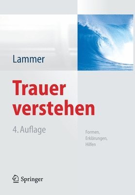 Kerstin Lammer - Trauer verstehen, Häftad