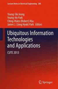 bokomslag Ubiquitous Information Technologies and Applications