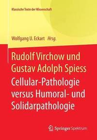 bokomslag Rudolf Virchow und Gustav Adolph Spiess