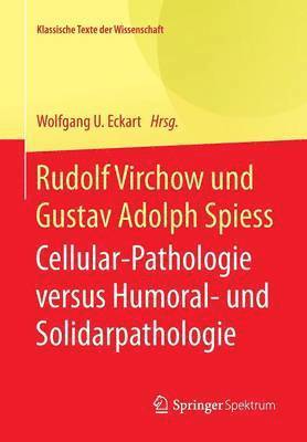Rudolf Virchow und Gustav Adolph Spiess 1