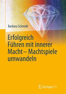 bokomslag Erfolgreich fhren mit innerer Macht - Machtspiele umwandeln