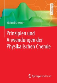 bokomslag Prinzipien und Anwendungen der Physikalischen Chemie