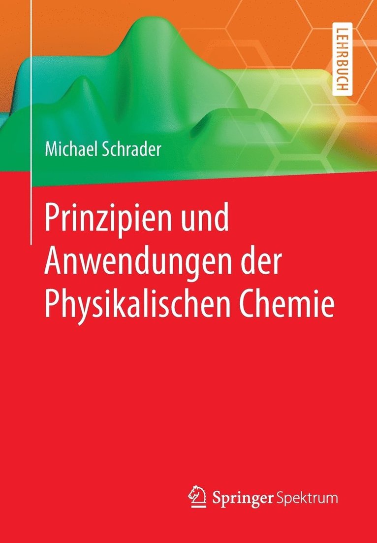 Prinzipien und Anwendungen der Physikalischen Chemie 1