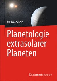 bokomslag Planetologie extrasolarer Planeten