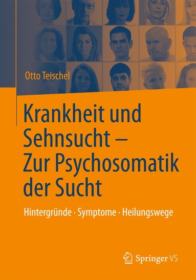 bokomslag Krankheit und Sehnsucht - Zur Psychosomatik der Sucht