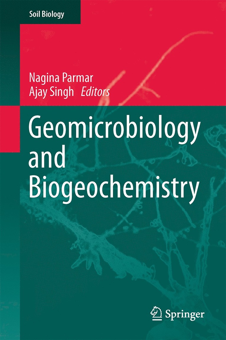 Nagina Parmar, Ajay Singh - Geomicrobiology and Biogeochemistry, Inbunden