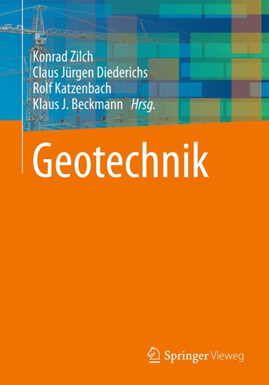 Konrad Zilch, Claus Jürgen Diederichs, Rolf Katzenbach, Klaus J. Beckmann - Geotechnik, Häftad
