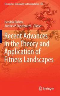 bokomslag Recent Advances in the Theory and Application of Fitness Landscapes