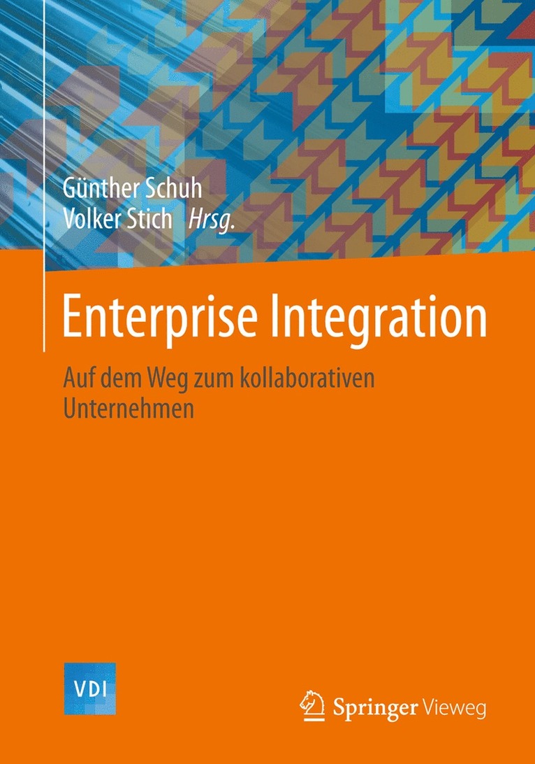 Günther Schuh, Volker Stich - Enterprise -Integration, Inbunden