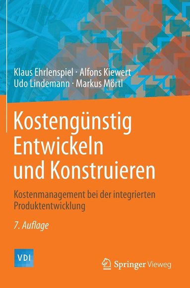 bokomslag Kostengünstig Entwickeln Und Konstruieren: Kostenmanagement Bei Der Integrierten Produktentwicklung