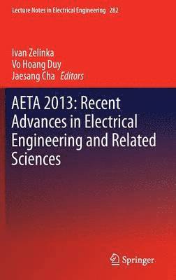 AETA 2013: Recent Advances in Electrical Engineering and Related Sciences 1