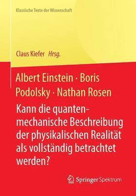 Claus Kiefer - Albert Einstein, Boris Podolsky, Nathan Rosen, Häftad