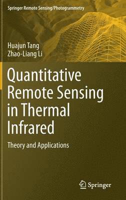 Quantitative Remote Sensing in Thermal Infrared 1