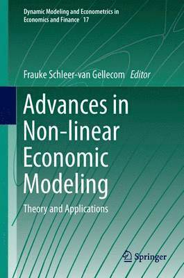 Frauke Schleer-van Gellecom, Frauke Schleer-Van Gellecom - Advances in Non-linear Economic Modeling, Inbunden