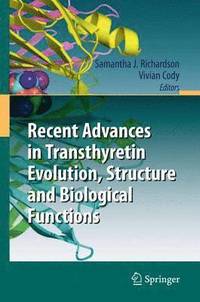 bokomslag Recent Advances in Transthyretin Evolution, Structure and Biological Functions