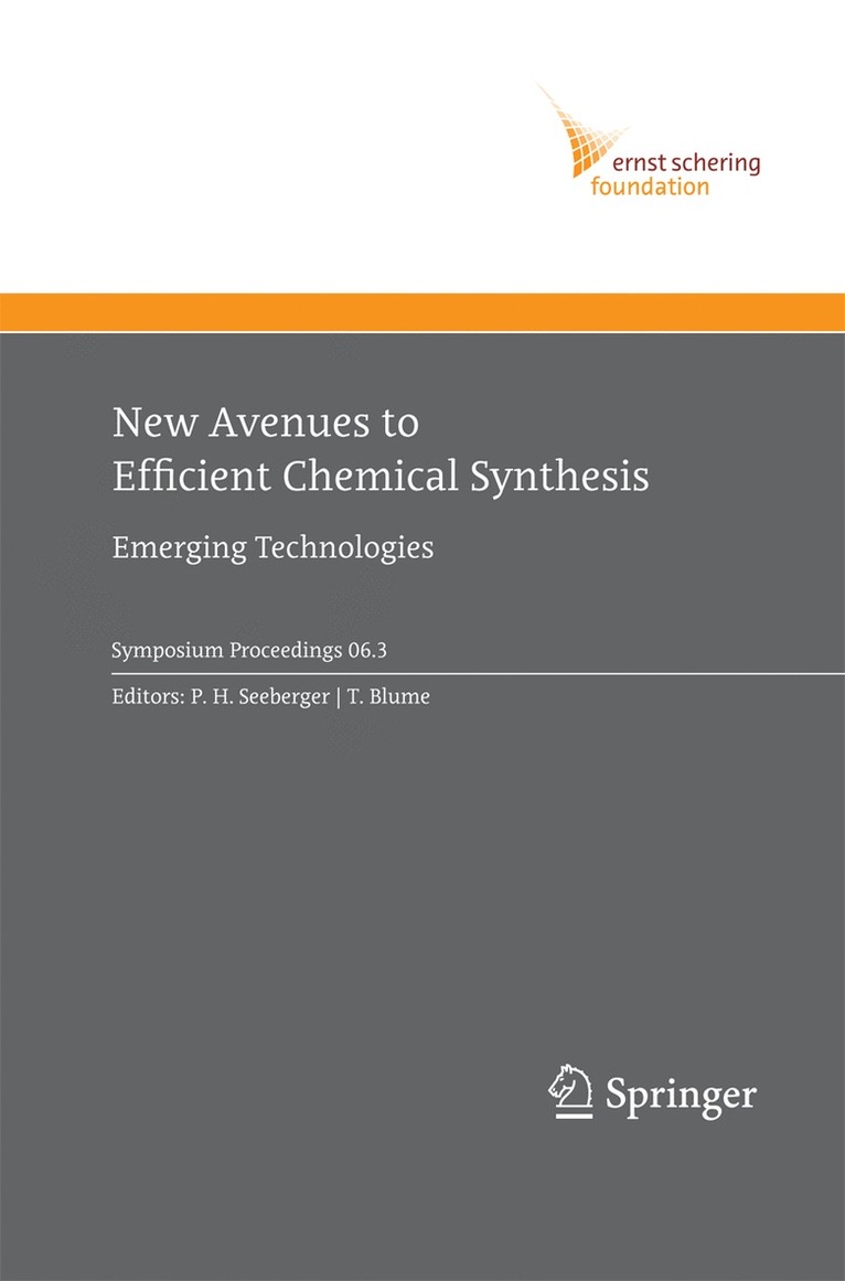 P.H. Seeberger, T. Blume, P. H. Seeberger - New Avenues to Efficient Chemical Synthesis, Häftad