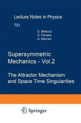 Stefano Bellucci, Sergio Ferrara, Alessio Marrani - Supersymmetric Mechanics - Vol. 2, Häftad