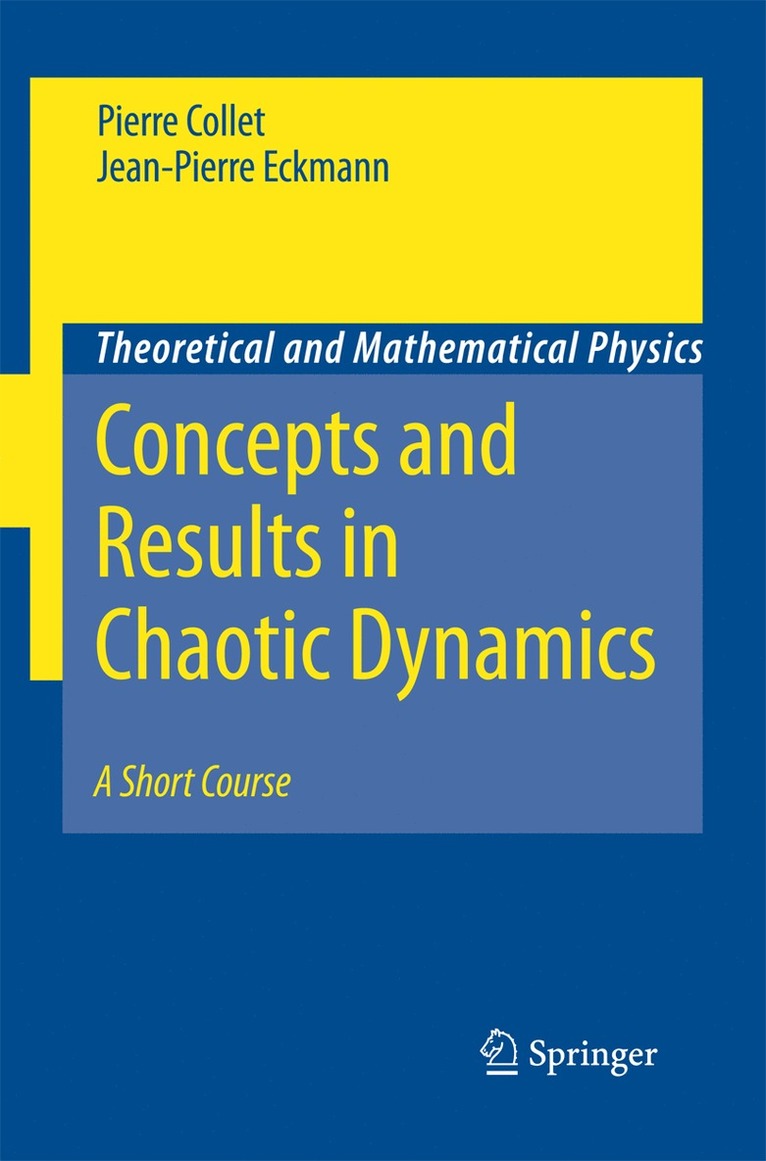 Pierre Collet, Jean-Pierre Eckmann - Concepts and Results in Chaotic Dynamics: A Short Course, Häftad