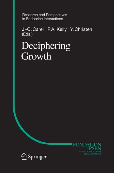 J.-C. Carel, Paul A. Kelly - Deciphering Growth, Häftad