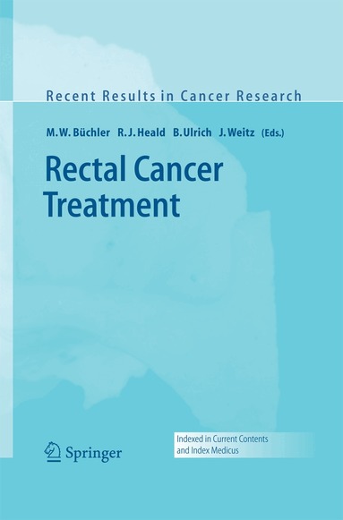 M.W. Büchler, R. J. Heald, B. Ulrich, J. Weitz - Rectal Cancer Treatment, Häftad
