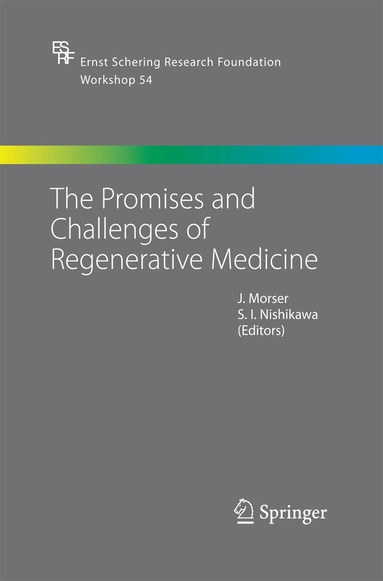 John Morser, S. -I. Nishikawa - Promises and Challenges of Regenerative Medicine, Häftad