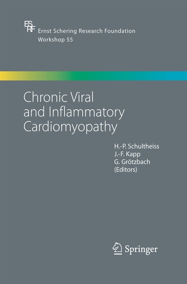 Heinz-Peter Schultheiss, Joachim-Friedrich Kapp, Georg Grötzbach - Chronic Viral and Inflammatory Cardiomyopathy, Häftad