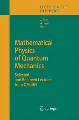 Mathematical Physics of Quantum Mechanics 1