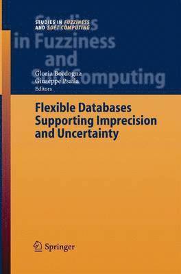 bokomslag Flexible Databases Supporting Imprecision and Uncertainty