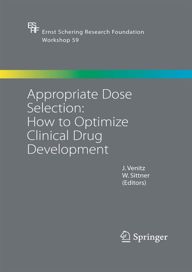 J. Venitz, W. Sittner - Appropriate Dose Selection - How to Optimize Clinical Drug Development, Häftad