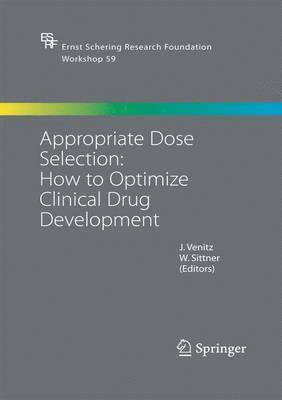Appropriate Dose Selection - How to Optimize Clinical Drug Development 1