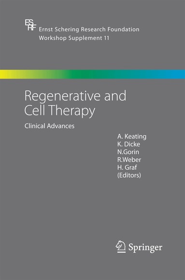 A. Keating, K. Dicke, N. Gorin, R. Weber, H. Graf - Regenerative and Cell Therapy, Häftad