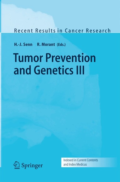 H.-J. Senn, R. Morant - Tumor Prevention and Genetics III, Häftad