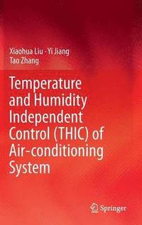 bokomslag Temperature and Humidity Independent Control (THIC) of Air-conditioning System