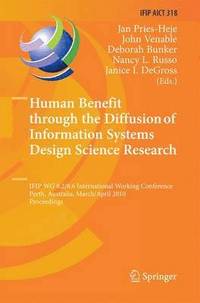 bokomslag Human Benefit through the Diffusion of Information Systems Design Science Research