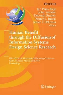 Human Benefit through the Diffusion of Information Systems Design Science Research 1