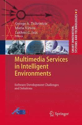 Multimedia Services in Intelligent Environments