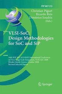 bokomslag VLSI-SoC: Design Methodologies for SoC and SiP