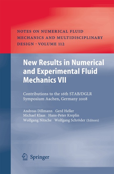 Andreas Dillmann, Gerd Heller, Michael Klaas, Wolfgang Nitsche, Wolfgang Schröder, Hans-Peter Kreplin - New Results in Numerical and Experimental Fluid Mechanics VII, Häftad
