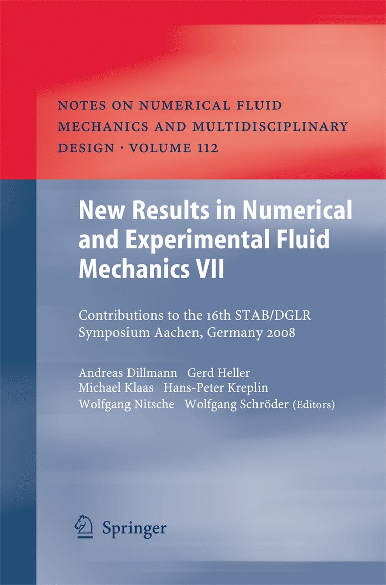 Andreas Dillmann, Gerd Heller, Michael Klaas, Wolfgang Nitsche, Wolfgang Schröder, Hans-Peter Kreplin - New Results in Numerical and Experimental Fluid Mechanics VII, Häftad