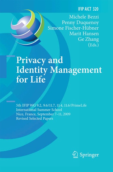 Michele Bezzi, Penny Duquenoy, Simone Fischer-Hübner, Marit Hansen, Ge Zhang - Privacy and Identity Management for Life, Häftad