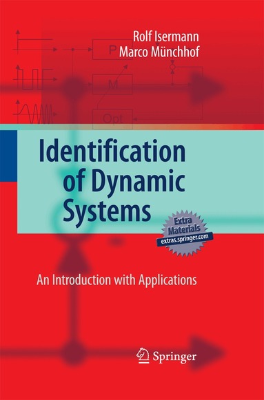Rolf Isermann, Marco Münchhof - Identification of Dynamic Systems, Häftad