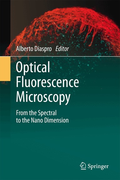 Alberto Diaspro - Optical Fluorescence Microscopy, Häftad